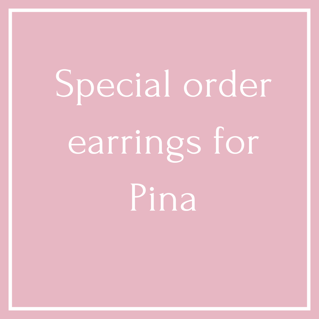 Special order for Pina